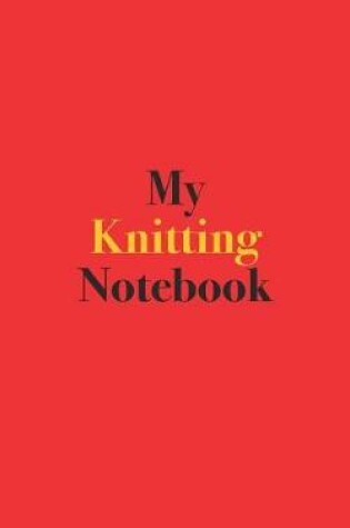 Cover of My Knitting Notebook