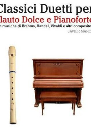 Cover of Classici Duetti Per Flauto Dolce E Pianoforte