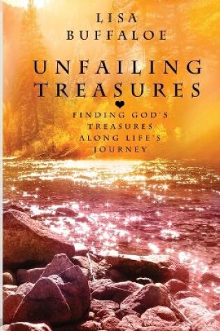 Cover of Unfailing Treasures