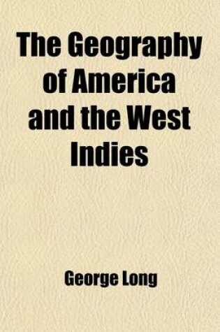 Cover of The Geography of America and the West Indies