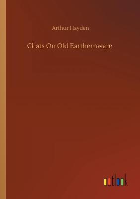 Book cover for Chats On Old Earthernware