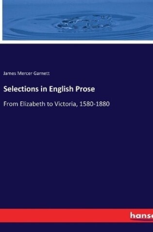 Cover of Selections in English Prose