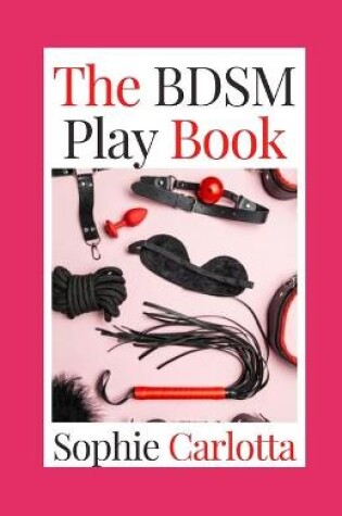 Cover of The BDSM Play Book