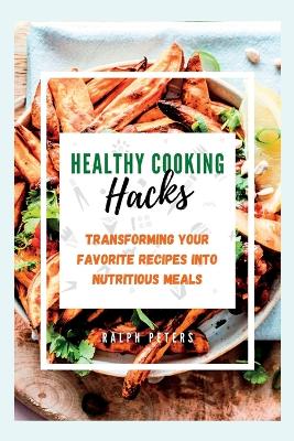 Book cover for Healthy Cooking Hacks