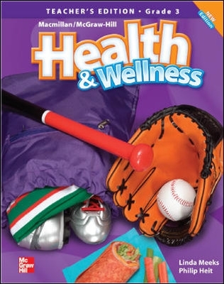 Cover of Macmillan/McGraw-Hill Health & Wellness, Grade 3, Teacher's Edition'