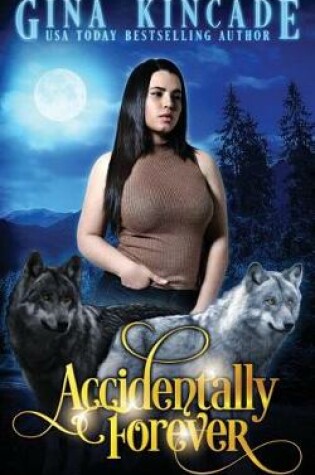 Cover of Accidentally Forever