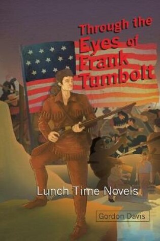 Cover of Through the Eyes of Frank Tumbolt
