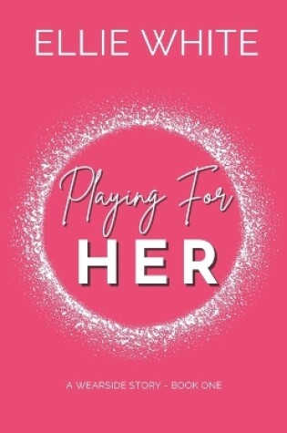 Cover of Playing For Her
