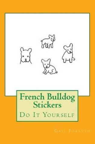 Cover of French Bulldog Stickers