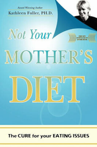 Cover of Not Your Mother's Diet