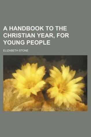 Cover of A Handbook to the Christian Year, for Young People