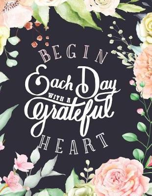 Book cover for Begin Each Day With a Grateful Heart