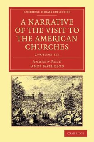 Cover of A Narrative of the Visit to the American Churches 2 Volume Set