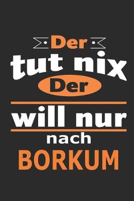 Book cover for Der tut nix Der will nur nach Borkum