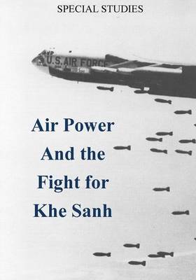 Book cover for Air Power and the Fight for Khe Sanh