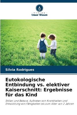 Book cover for Eutokologische Entbindung vs. elektiver Kaiserschnitt