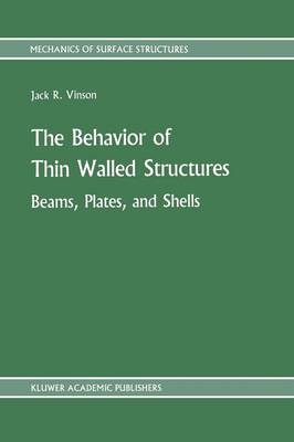 Cover of The Behavior of Thin Walled Structures: Beams, Plates, and Shells