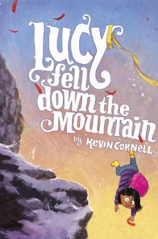 Cover of Lucy Fell Down the Mountain