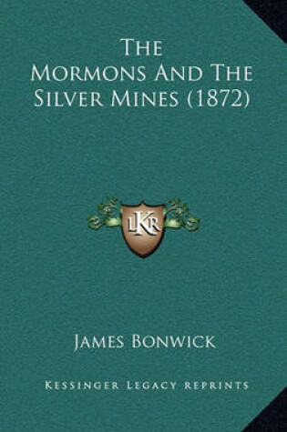 Cover of The Mormons and the Silver Mines (1872)