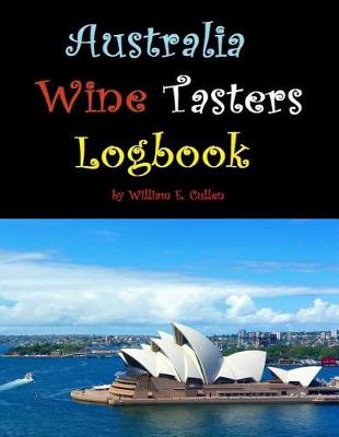 Book cover for Australia Wine Tasters Logbook