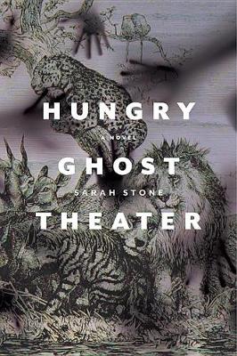 Book cover for Hungry Ghost Theater: A Novel