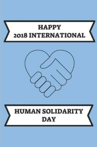 Cover of Happy 2018 International Human Solidarity Day