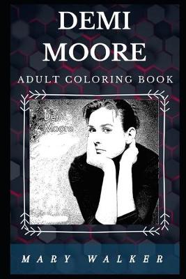 Book cover for Demi Moore Adult Coloring Book