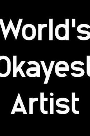 Cover of World's Okayest Artist