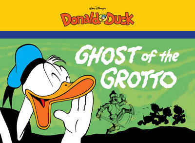 Book cover for Walt Disney's Donald Duck: Ghost of the Grotto