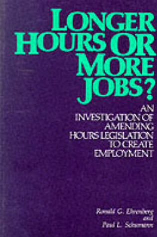 Cover of Longer Hours or More Jobs?