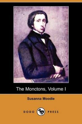 Cover of The Monctons, Volume I (Dodo Press)