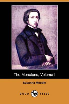 Book cover for The Monctons, Volume I (Dodo Press)