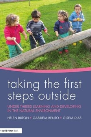 Cover of Taking the First Steps Outside
