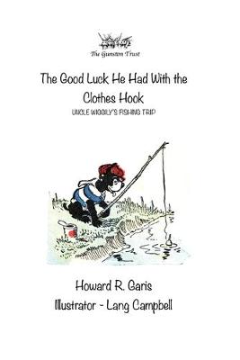 Book cover for The Good Luck He Had With the Clothes Hook
