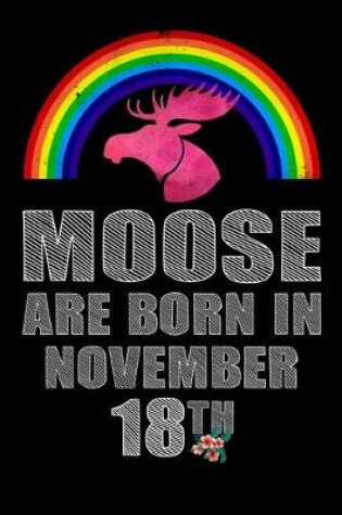 Cover of Moose Are Born In November 18th