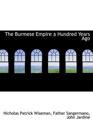 Book cover for The Burmese Empire a Hundred Years Ago