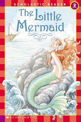 Book cover for The Schol Rdr LVL 2: The Little Mermaid
