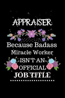 Book cover for Appraiser Because Badass Miracle Worker Isn't an Official Job Title