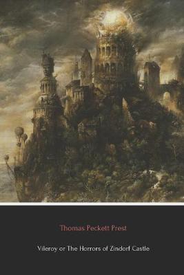 Book cover for Vileroy or The Horrors of Zindorf Castle