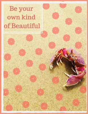 Book cover for Be your own kind of beautiful