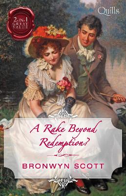 Cover of Quills - A Rake Beyond Redemption?/How to Disgrace a Lady/How to Ruin a Reputation