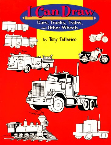 Book cover for I Can Draw Cars, Trucks, Trains, & Other Wheels