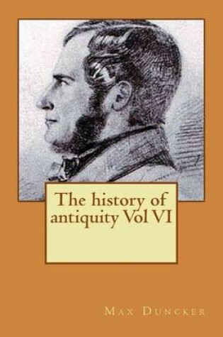 Cover of The history of antiquity Vol VI