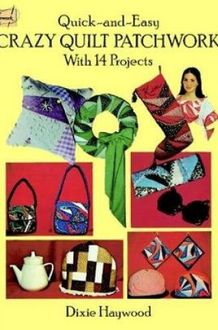 Cover of Quick Crazy Quilt Patchwork