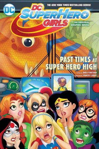 Book cover for DC Super Hero Girls: Past Times at Super Hero High
