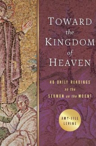 Cover of Toward the Kingdom of Heaven