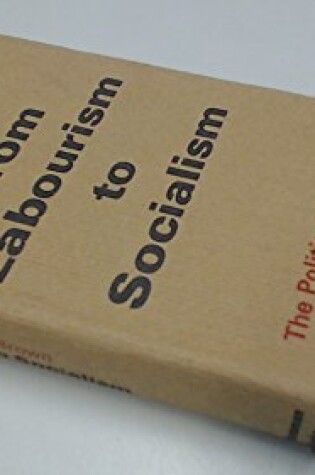 Cover of From Labourism to Socialism