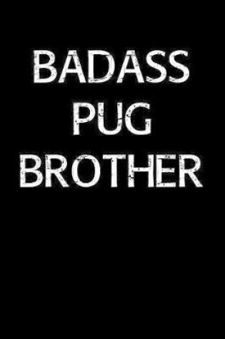 Cover of Badass Pug Brother