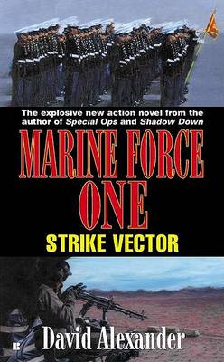 Book cover for Marine Force One: Strike Vecto