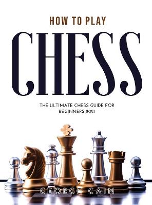 Book cover for How to Play Chess